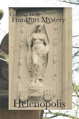 Frankfurt Mystery: Helenopolis [German] B0CHLHFNGZ Book Cover