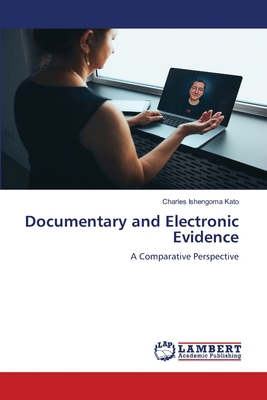 Documentary and Electronic Evidence 6208430607 Book Cover