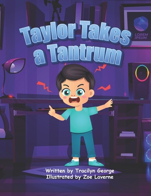 Taylor Takes a Tantrum B09XZVMKRT Book Cover