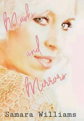 Masks and Mirrors 1962380971 Book Cover