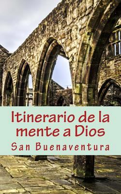 Itinerario de la mente a Dios [Spanish] 1492896268 Book Cover