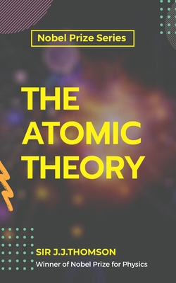 The Atomic Theory 9390063493 Book Cover