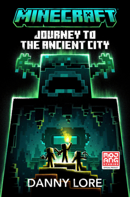 Minecraft: Journey to the Ancient City 0593972899 Book Cover