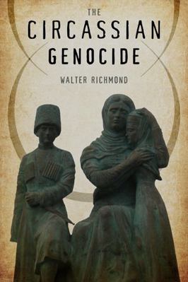 The Circassian Genocide 0813560675 Book Cover