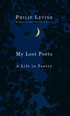 My Lost Poets: A Life in Poetry 0451493273 Book Cover