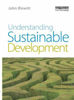 Understanding Sustainable Development 1844074544 Book Cover