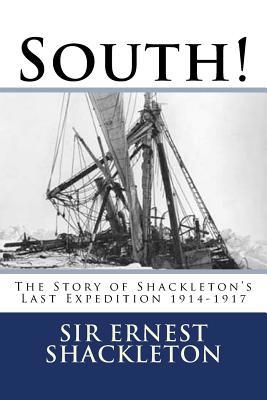 South!: The Story of Shackleton's Last Expediti... 1979180555 Book Cover