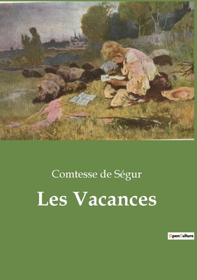 Les Vacances [French] 2382742569 Book Cover