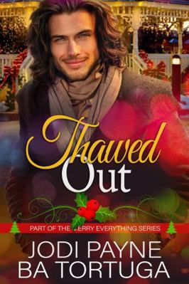 Thawed Out (Merry Everything) 1963644085 Book Cover