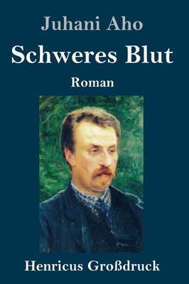 Schweres Blut (Großdruck) [German] 3847842129 Book Cover