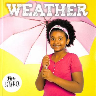 BookLife Publishing Weather (First Science). 1805053426 Book Cover