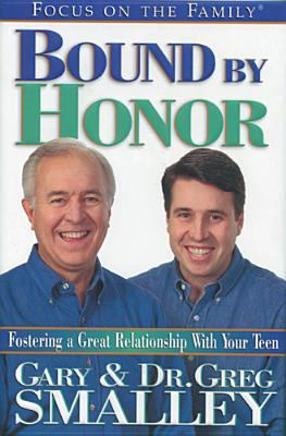 Bound by Honor: Discover the Key to Your Teen's... 1561796271 Book Cover