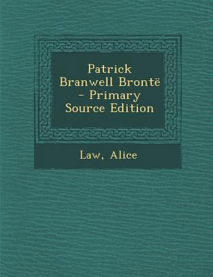 Patrick Branwell Bronte 1295844222 Book Cover