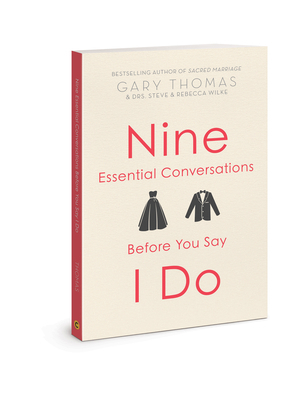 Nine Essential Conversations Before You Say I Do 0830781935 Book Cover