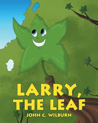 Larry, the Leaf 1640796657 Book Cover