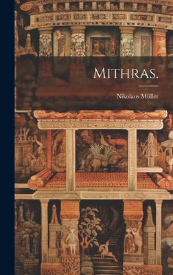 Mithras. [German] 1020145560 Book Cover