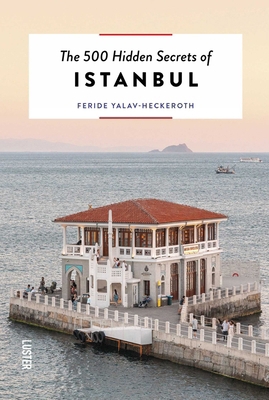 The 500 Hidden Secrets of Istanbul 9460583504 Book Cover