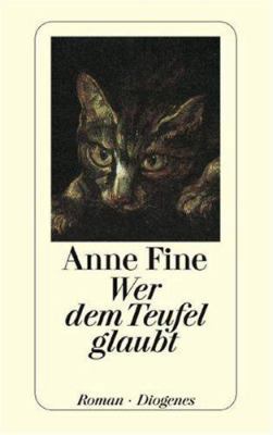 Wer dem Teufel glaubt. Roman. [German] 3257225776 Book Cover