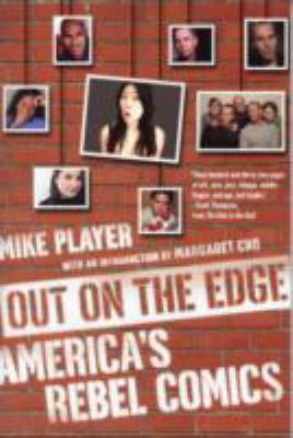 Out on the Edge: America's Rebel Comics 1593500963 Book Cover