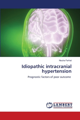Idiopathic intracranial hypertension 6208170796 Book Cover
