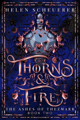 Thorns & Fire (The Ashes of Thezmarr) 1035067315 Book Cover