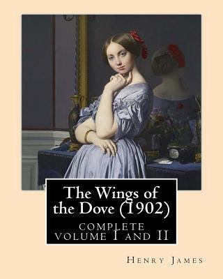 The Wings of the Dove (1902), by Henry James co... 153282727X Book Cover