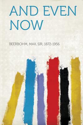 And Even Now 1314119230 Book Cover