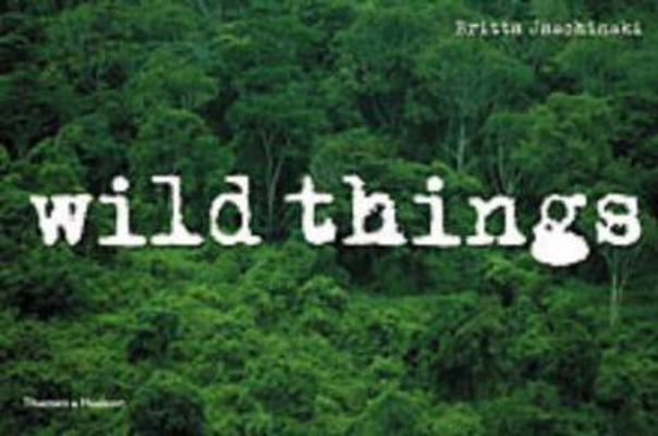 WILD THINGS 0500542716 Book Cover