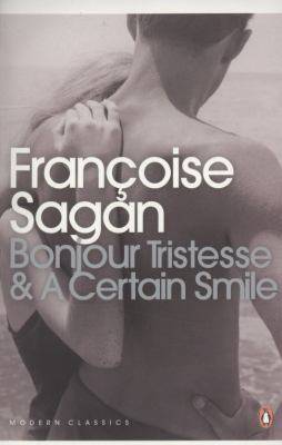 Bonjour Tristesse & a Certain Smile (Penguin Mo... 0141442301 Book Cover