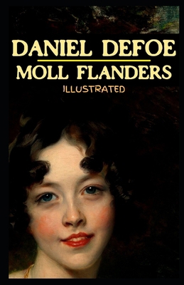 Moll Flanders Illustrated B08LG6F9RB Book Cover