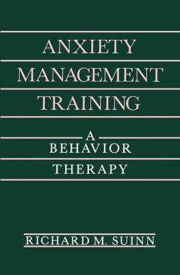 Anxiety Management Training: A Behavior Therapy 148993569X Book Cover