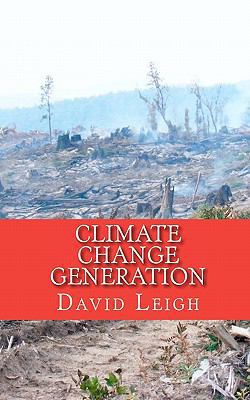 Climate Change Generation: A philosopy on clima... 1456338625 Book Cover