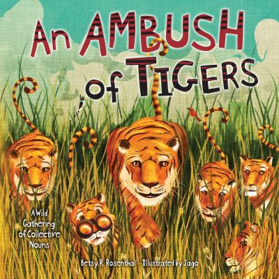 An Ambush of Tigers: A Wild Gathering of Collec... 146771464X Book Cover