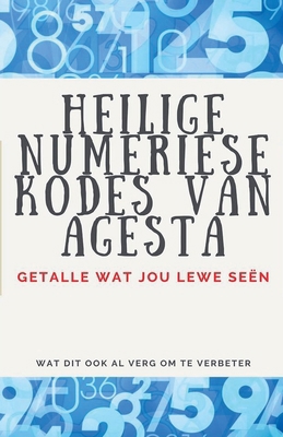 Heilige Numeriese Kodes van Agesta [Afrikaans] B0BV54MXH6 Book Cover