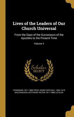 Lives of the Leaders of Our Church Universal: F... 1374352225 Book Cover