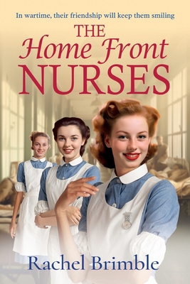 The Home Front Nurses [Large Print] 1835617743 Book Cover