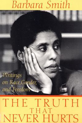 The Truth That Never Hurts: Writings on Race, G... 0813527619 Book Cover