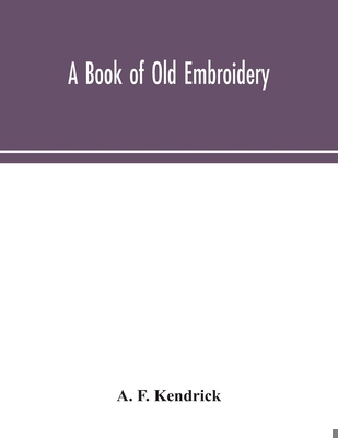 A book of old embroidery 9354048528 Book Cover