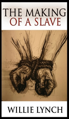 The Making of a Slave 2629593401 Book Cover