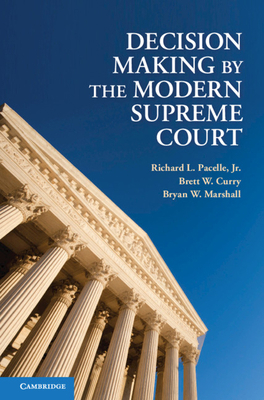 Decision Making by the Modern Supreme Court 0521888972 Book Cover