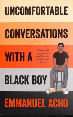 Uncomfortable Conversations with a Black Boy            Book Cover