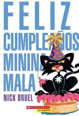 Feliz Cumpleanos Minina Mala [Spanish] 054576890X Book Cover