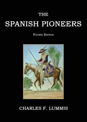 The Spanish Pioneers 1596412984 Book Cover