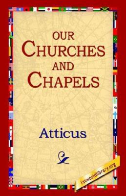 Our Churches and Chapels 1595406107 Book Cover
