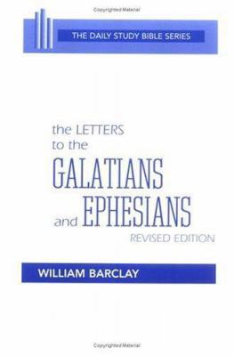 The Letters to the Galatians and Ephesians 066421309X Book Cover