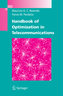Handbook of Optimization in Telecommunications 1489979018 Book Cover