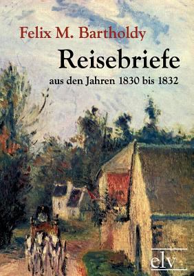 Reisebriefe [German] 3862671186 Book Cover