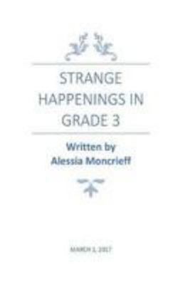 Strange Happenings in Grade 3: Fairytale/Horror 1366232070 Book Cover