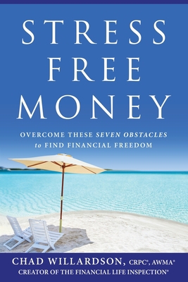 Stress-Free Money: Overcome These Seven Obstacl... 1544516746 Book Cover