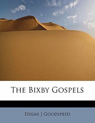 The Bixby Gospels 1241626677 Book Cover